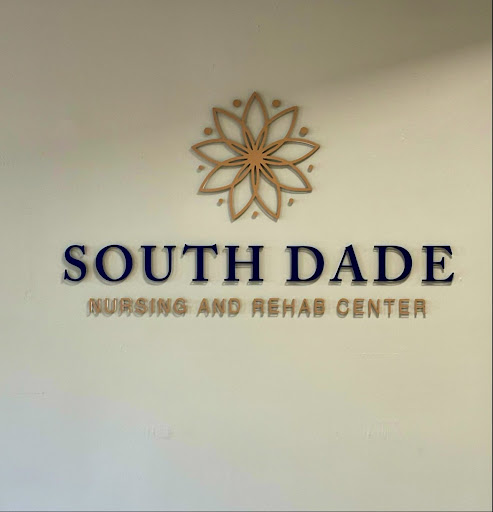 Signage for South Dade Nursing and Rehab Center.