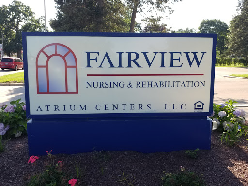 Signage for Fairview Nursing & Rehabilitation, part of Atrium Centers, LLC.