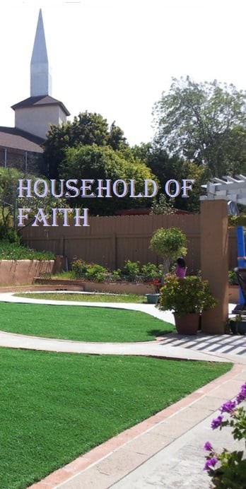 A serene garden area with the words 'Household of Faith' displayed prominently.