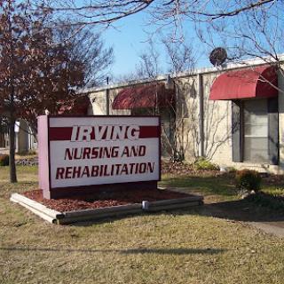 A sign for Irving Nursing and Rehabilitation, indicating a healthcare facility.