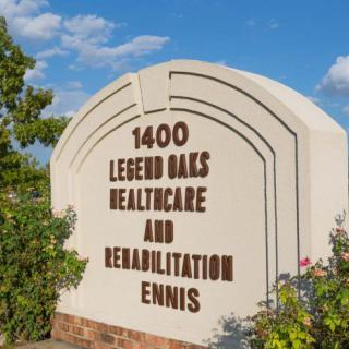 Sign for Legend Oaks Healthcare and Rehabilitation Ennis