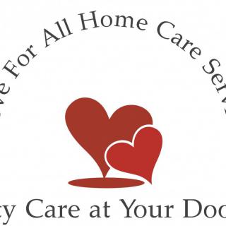 Love For All Home Care Services