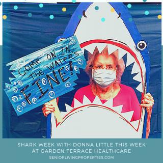 Join us for Shark Week with Donna Little at Garden Terrace Healthcare! A fun-filled week of activities awaits!