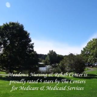 Meadows Nursing & Rehab Center proudly rated 5 stars by The Centers for Medicare & Medicaid Services.