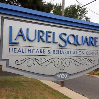 Sign for Laurel Square Healthcare & Rehabilitation Center