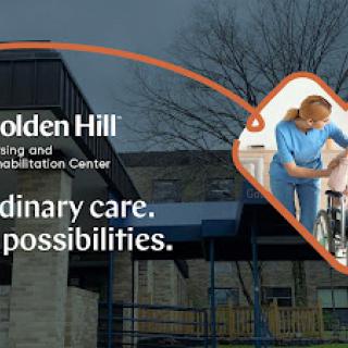 Golden Hill Nursing and Rehabilitation Center - Extraordinary care. Endless possibilities.