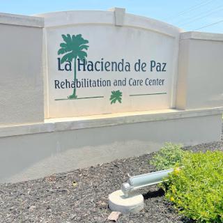 Sign for La Hacienda de Paz Rehabilitation and Care Centre.