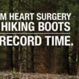 Remarkable recovery from heart surgery to hiking boots in record time.