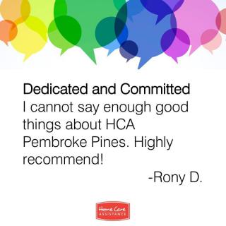 A positive testimonial about HCA Pembroke Pines highlighting dedication and commitment.