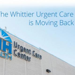 Announcement about the Whittier Urgent Care moving back.