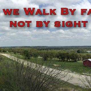 A serene landscape with a powerful reminder: 'We walk by faith, not by sight.'