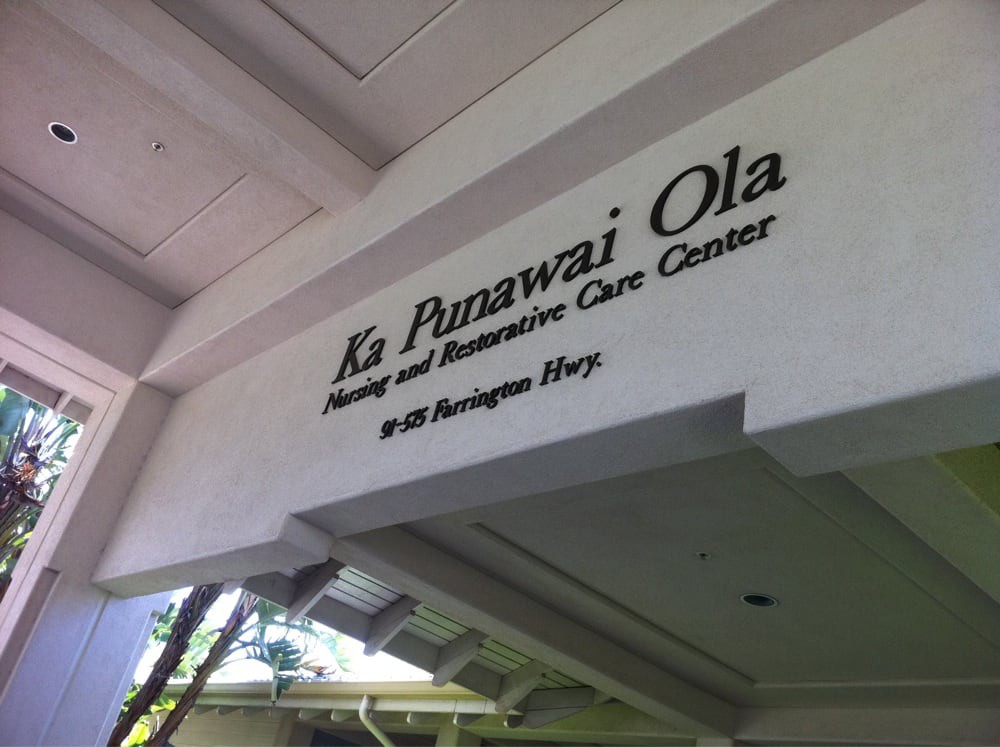 Entrance sign for Ka Punawai Ola Nursing and Rehabilitation Care Center.