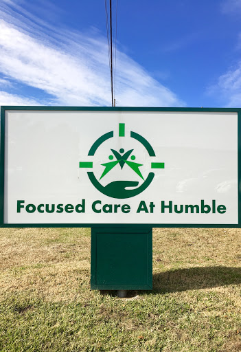 Signage for Focused Care At Humble, showcasing their commitment to healthcare services.