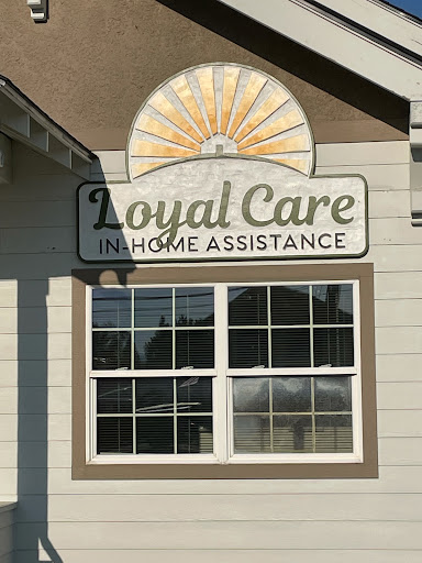 Exterior sign of Loyal Care In Home Assistance, providing care services.