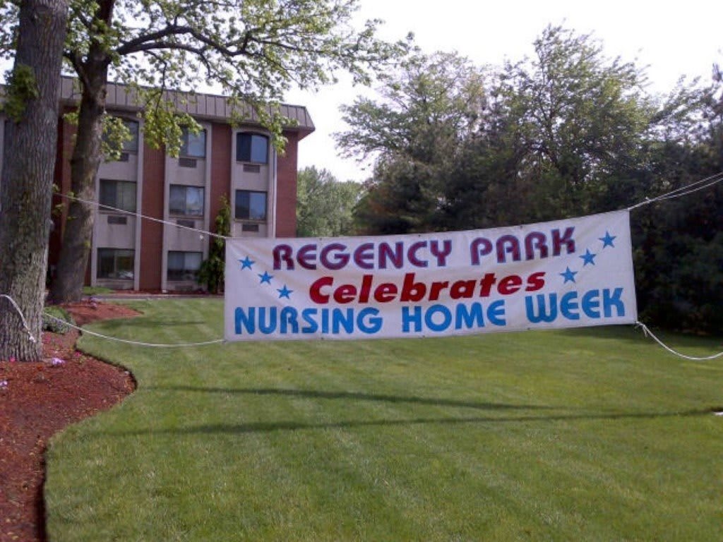 A banner on the lawn of Regency Park celebrating Nursing Home Week.